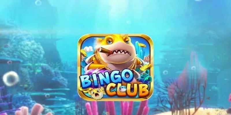 Bingo Club là cổng game bắn cá đầy thú vị